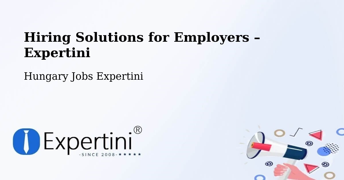 Hiring Solutions for Employers in Báránd - Báránd, Hungary Jobs Expertini